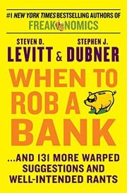 Cover of When to Rob a Bank by Steven D. Levitt