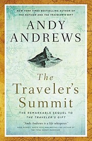 Front cover of The Traveler's Summit: The Remarkable Sequel to The Traveler’s Gift by Andy Andrews