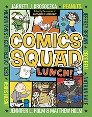 Cover of Comics Squad #2: Lunch! by Jennifer L. Holm