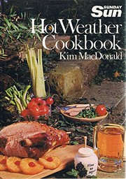 Front cover of The hot weather cookbook by Kim MacDonald