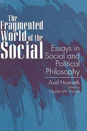 Front cover of The fragmented world of the social by Axel Honneth