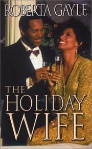 Front cover of The holiday wife by Roberta Gayle