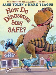 Front cover of How Do Dinosaurs Stay Safe? by Jane Yolen