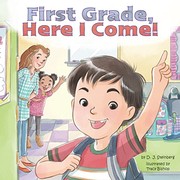 Cover of First Grade, Here I Come! by D.J. Steinberg