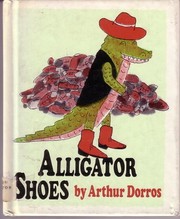 Cover of Alligator Shoes by Arthur Dorros