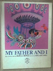 Front cover of My father and I by Kjell Ringi