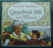 Front cover of Grandma's Bill by Martin Waddell