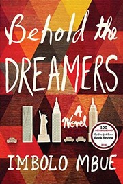 Front cover of Behold the Dreamers (Oprah's Book Club): A Novel by Imbolo Mbue