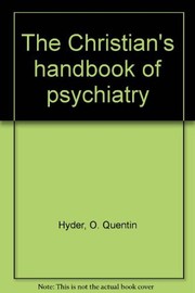 Front cover of The Christian's handbook of psychiatry by O. Quentin Hyder