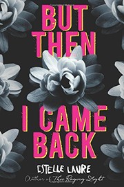 Front cover of But Then I Came Back by Estelle Laure