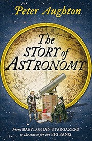Front cover of The Story of Astronomy by Peter Aughton