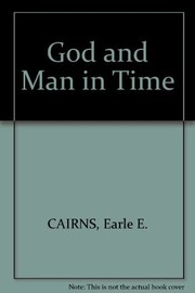 Cover of God and man in time by Earle Edwin Cairns