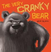 Front cover of The Very Cranky Bear by Nick Bland