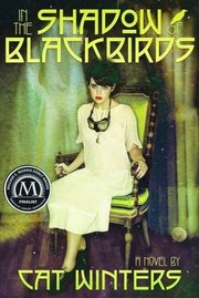 Front cover of In The Shadow of Blackbirds by Cat Winters