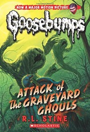Front cover of Goosebumps Series 2000 - Attack of the Graveyard Ghouls by Robert Lawrence Stine