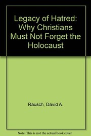 Front cover of A legacy of hatred by David A. Rausch