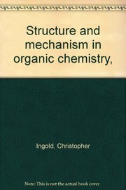 Front cover of Structure and mechanism in organic chemistry by Ingold, Christopher Sir