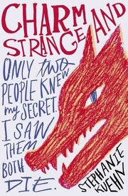 Front cover of Charm and Strange by Stephanie Kuehn