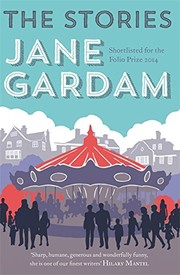 Front cover of The Stories by Jane Gardam