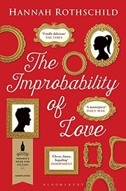 Cover of The Improbability of Love by Hannah Rothschild