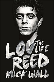 Cover of Lou Reed: The Life by Mick Wall