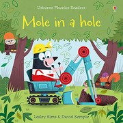 Front cover of Mole in a Hole (Phonics Readers) by Lesley Sims