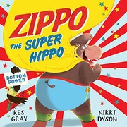 Cover of Zippo the Super Hippo by Kes Gray