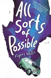 Front cover of All Sorts of Possible by Rupert Wallis