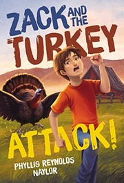 Front cover of Zack and the Turkey Attack! (Caitlyn Dlougy) by Phyllis Reynolds Naylor