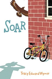 Front cover of Soar by Tracy Edward Wymer