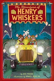 Front cover of The Adventures of Henry Whiskers by Gigi Priebe