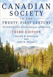Cover of Canadian Society in the Twenty-first Century: A Historical Sociological Approach by Trevor W. Harrison