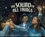 Cover of The Sound of All Things by Myron Uhlberg