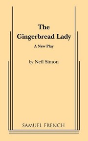 Front cover of The Gingerbread Lady: A New Play by Neil Simon
