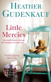 Cover of Little Mercies by Heather Gudenkauf
