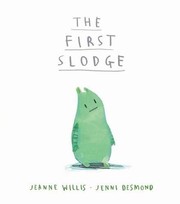 Cover of The First Slodge by Jeanne Willis