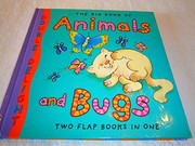 Cover of The Big Book of Animals and Bugs: Double Delight - Two Flap Books in One by Mary Novick