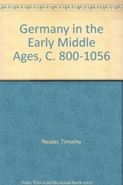 Cover of Germany in the early middle ages, c. 800-1056 by Timothy Reuter