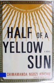 Cover of Half of a Yellow Sun by Chimamanda Ngozi Adichie