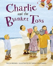 Front cover of Charlie and the Blanket Toss by Tricia Brown