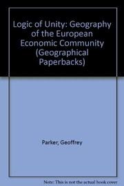 Front cover of The logic of unity by Geoffrey Parker