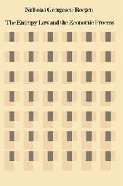 Cover of The entropy law and the economic process by Nicholas Georgescu-Roegen