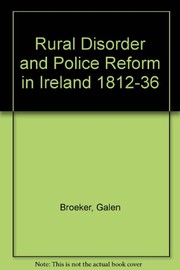 Front cover of Rural Disorder and Police Reform in Ireland 1812-36 by Galen Broeker