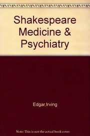 Front cover of Shakespeare, medicine and psychiatry by Irving Iskowitz Edgar