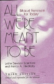 Front cover of All we're meant to be by Letha Scanzoni