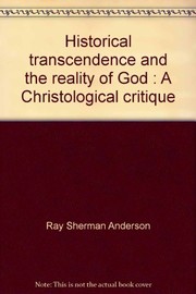Cover of Historical transcendence and the reality of God by Ray Sherman Anderson