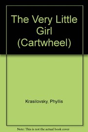Front cover of The very little girl by Phyllis Krasilovsky