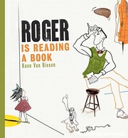 Cover of Roger is Reading a Book by Koen Van Biesen