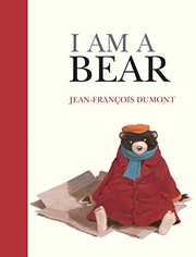 Front cover of I Am a Bear by Jean-Francois Dumont