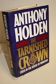 Cover of The tarnished crown by Anthony Holden